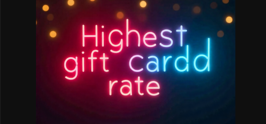 highest gift card rate