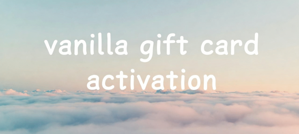 Vanilla gift card activation