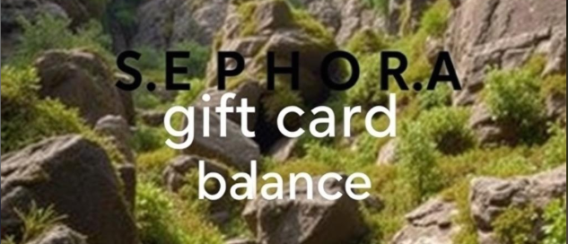how to check my sephora gift card balance