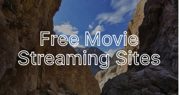 Free Movie Streaming Sites