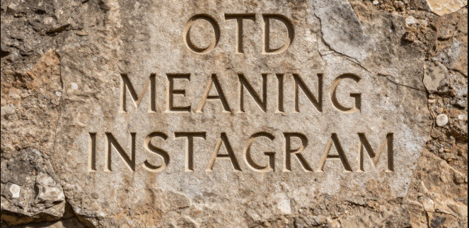 OTD meaning instagram captions